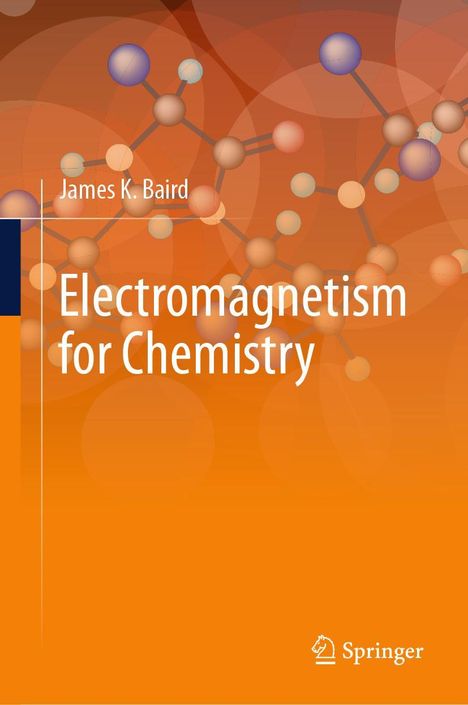 Text: "James K. Baird, Electromagnetism for Chemistry". Orange Hintergrund mit Molekül-Illustration. Springer-Logo unten.
