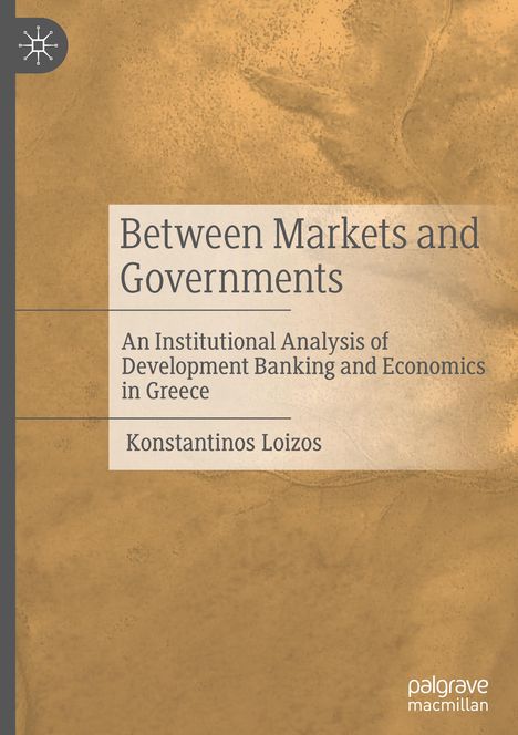 Konstantinos Loizos: Between Markets and Governments, Buch