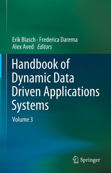 Text: "Erik Blasch, Frederica Darema, Alex Aved Editors. Handbook of Dynamic Data Driven Applications Systems Volume 3." Unten rechts das Springer-Logo. Hintergrund in Grün- und Blautönen.