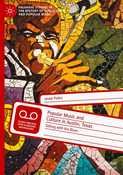 Josep Pedro: Popular Music and Culture in Austin, Texas, Buch
