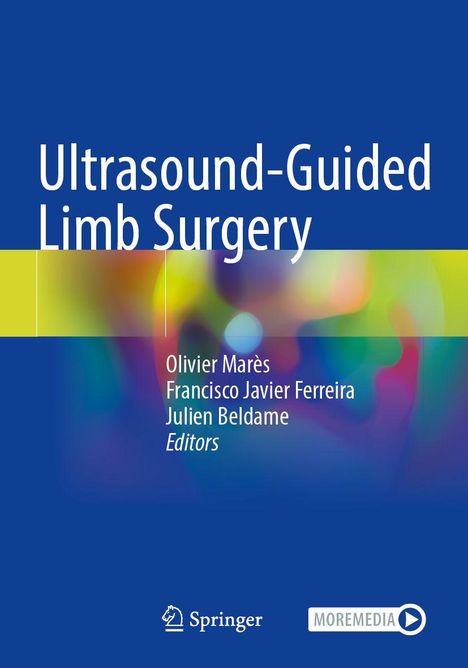 "Ultrasound-Guided Limb Surgery", Editoren: Olivier Marès, Francisco Javier Ferreira, Julien Beldame. Blaues Cover, abstrakte Farben.