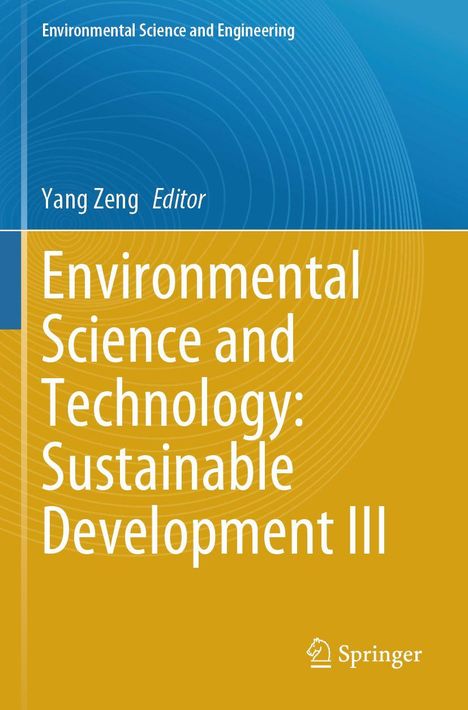 "Environmental Science and Technology: Sustainable Development III", Editor Yang Zeng, oben blau, unten gelb, Springer-Logo.
