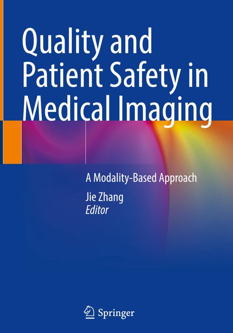 Quality and Patient Safety in Medical Imaging, Buch