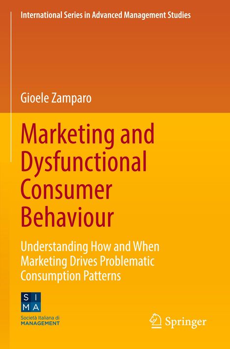 Orange-Gelb gestaltetes Buchcover, Titel: "Marketing and Dysfunctional Consumer Behaviour" von Gioele Zamparo.