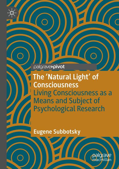 Buchtitel: „The ‘Natural Light’ of Consciousness” von Eugene Subbotsky. Braune und blaue Kreismuster im Hintergrund.