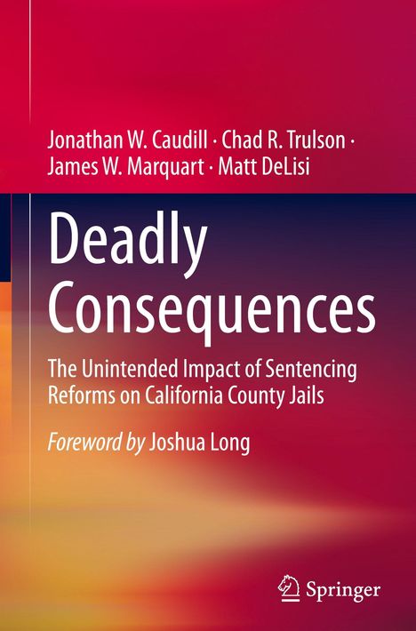 "Deadly Consequences" von Jonathan W. Caudill u.a. Roter und orangener Farbverlauf, Springer-Logo.