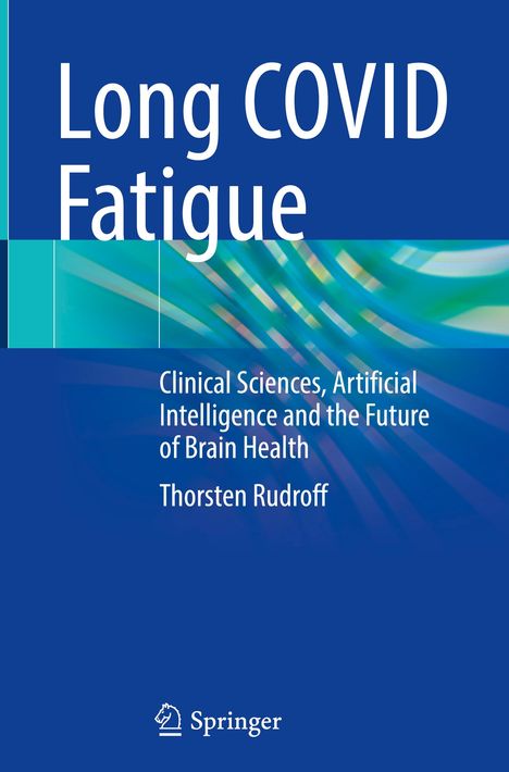 Thorsten Rudroff: Long COVID Fatigue, Buch