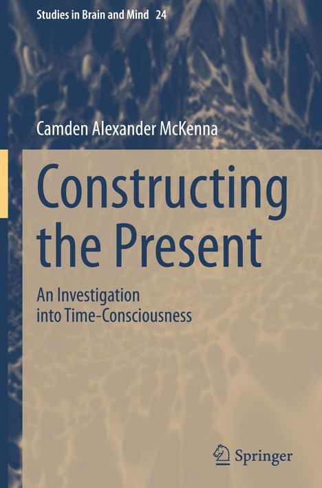 Camden Alexander McKenna: Constructing the Present, Buch
