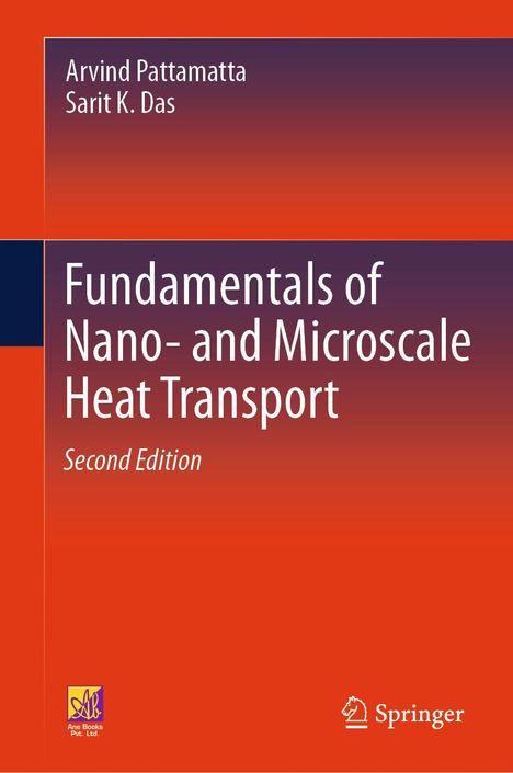 Arvind Pattamatta: Fundamentals of Nano- and Microscale Heat Transport, Buch