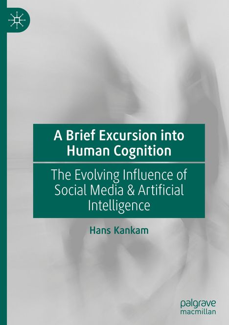 Hans Kankam: A Brief Excursion into Human Cognition, Buch