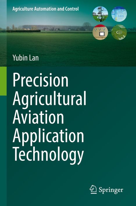 Buchcover mit Text: "Agriculture Automation and Control", "Yubin Lan", "Precision Agricultural Aviation Application Technology".