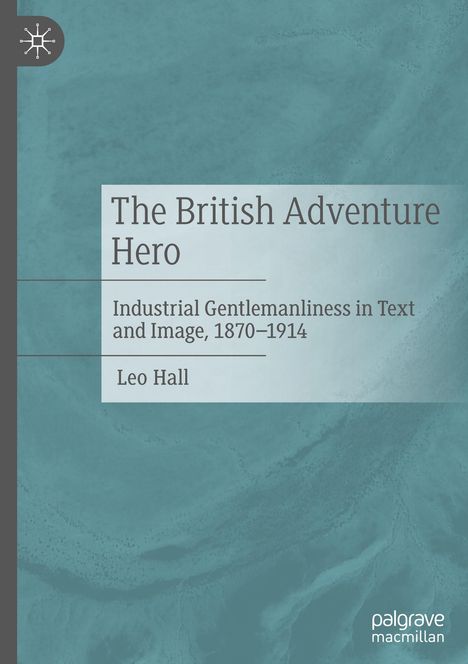 Leo Hall: The British Adventure Hero, Buch