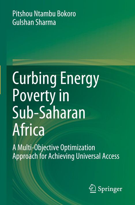 Titel: "Curbing Energy Poverty in Sub-Saharan Africa". Autoren: Pitshou Ntambu Bokoro, Gulshan Sharma. Grüner Hintergrund mit Springer-Logo.