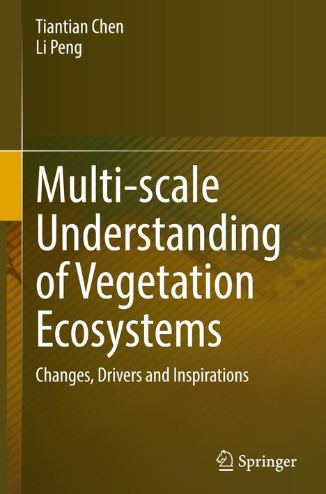 Li Peng: Multi-scale Understanding of Vegetation Ecosystems, Buch