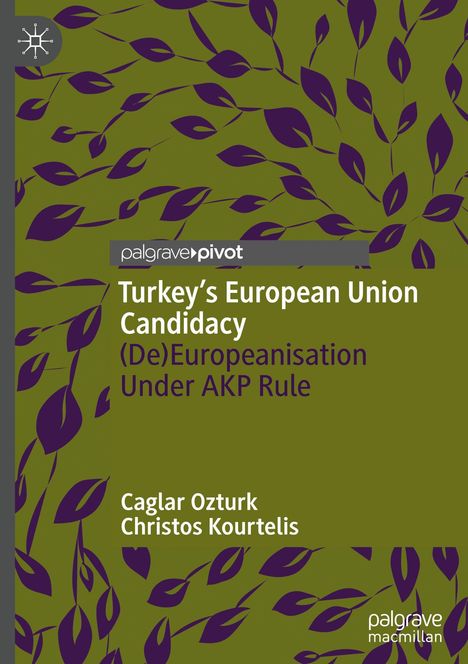 Buchcover: "Turkey’s European Union Candidacy" von Caglar Ozturk, Christos Kourtelis. Grüner Hintergrund mit violetten Blättern.