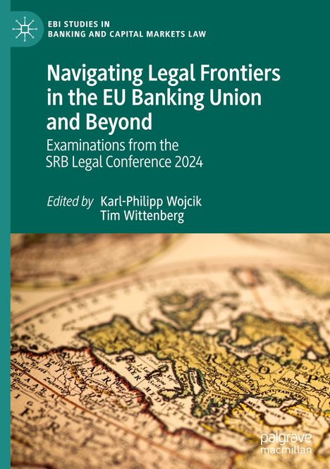 Navigating Legal Frontiers in the EU Banking Union and Beyond, Buch