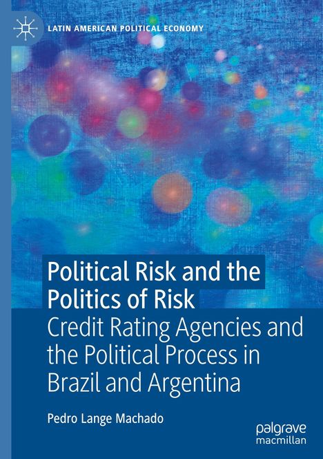 Pedro Lange Machado: Political Risk and the Politics of Risk, Buch