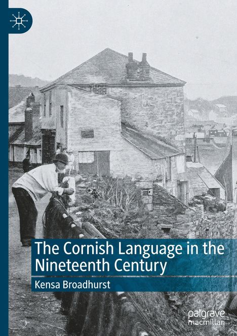 Kensa Broadhurst: The Cornish Language in the Nineteenth Century, Buch