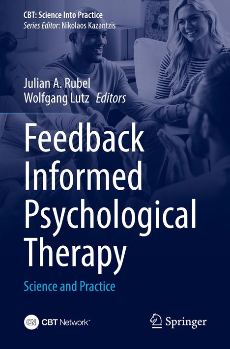 "Feedback Informed Psychological Therapy: Science and Practice" von Julian A. Rubel, Wolfgang Lutz. Personen sitzen zusammen.