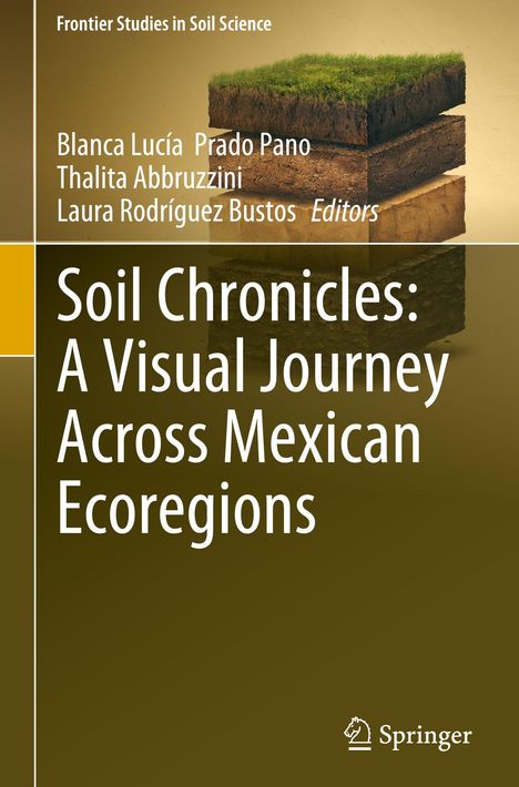 "Frontier Studies in Soil Science. Soil Chronicles: A Visual Journey Across Mexican Ecoregions. Illustration: Erde in Schichten."