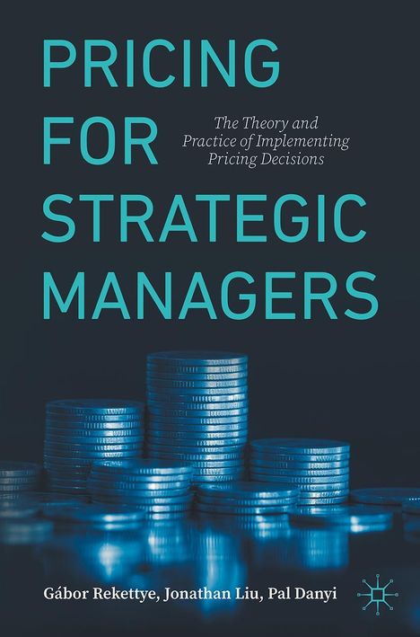 Gabor Rekettye: Pricing for Strategic Managers, Buch