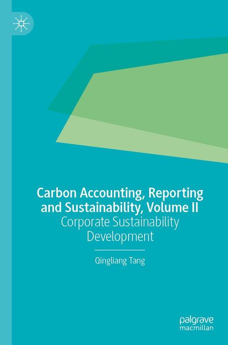 Qingliang Tang: Carbon Accounting, Reporting and Sustainability, Volume II, Buch