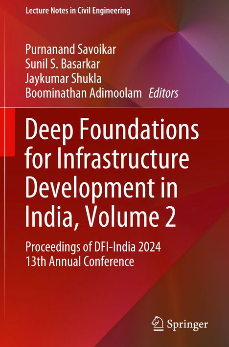 Deep Foundations for Infrastructure Development in India, Volume 2, Buch