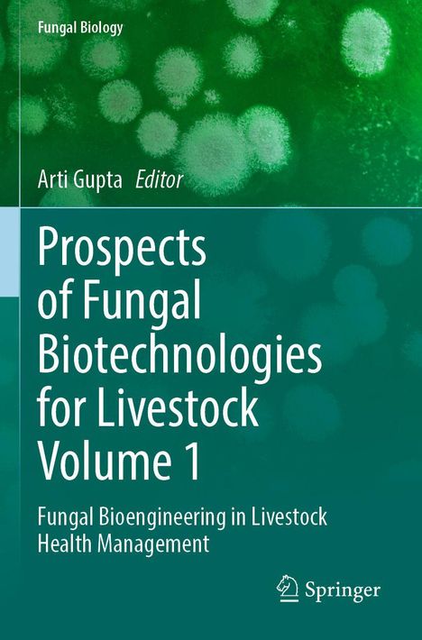 Titel: "Prospects of Fungal Biotechnologies for Livestock Volume 1". Grüner Hintergrund mit pilzartigen Strukturen.