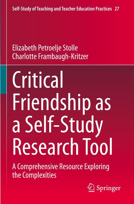 Text: "Critical Friendship as a Self-Study Research Tool". Autoren: Elizabeth Stolle, Charlotte Frambaugh-Kritzer. Springer-Logo.