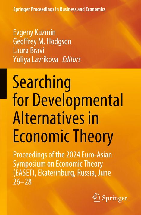 "Searching for Developmental Alternatives in Economic Theory" Text oben: Evgeny Kuzmin, Geoffrey M. Hodgson, Laura Bravi. Unten: Springer-Logo.