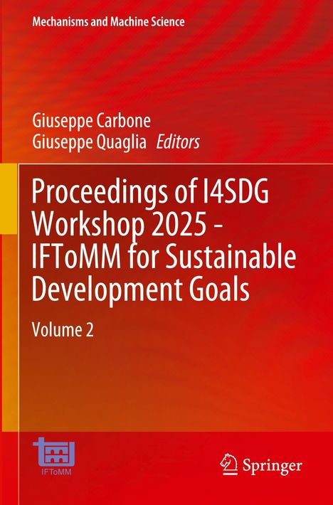 "Proceedings of I4SDG Workshop 2025 - IFToMM for Sustainable Development Goals, Volume 2" in Rot und Orange.