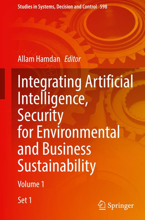 Integrating Artificial Intelligence, Security for Environmental and Business Sustainability, 2 Bücher