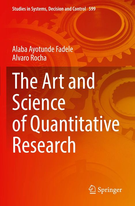 Titel: "The Art and Science of Quantitative Research", Autoren: Alaba Ayotunde Fadele, Alvaro Rocha. Zahnräder im Hintergrund.