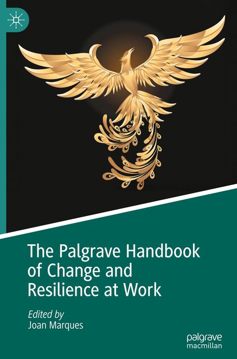 The Palgrave Handbook of Change and Resilience at Work, Buch