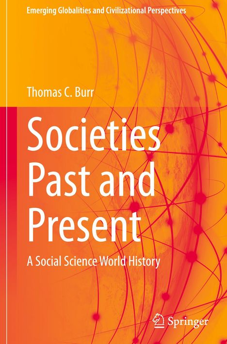 Thomas C. Burr: Societies Past and Present, Buch