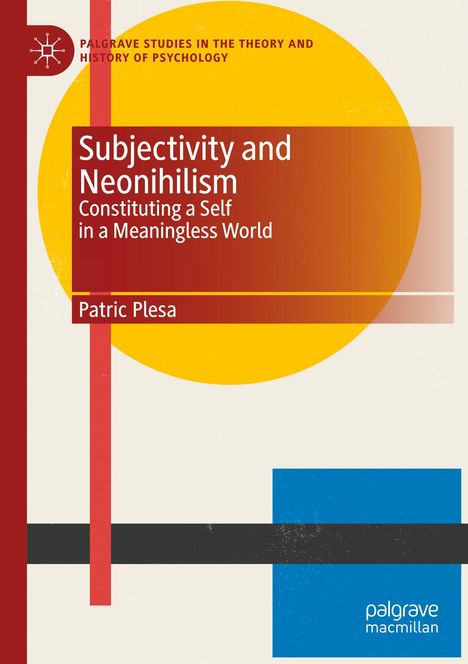 "Subjectivity and Neonihilism", "Patric Plesa". Abstrakte Grafik mit farbigen Formen: gelber Kreis, blaue und rote Elemente.