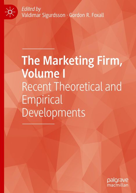 "The Marketing Firm, Volume I: Recent Theoretical and Empirical Developments". Orange Hintergrund, geometrisches Muster.