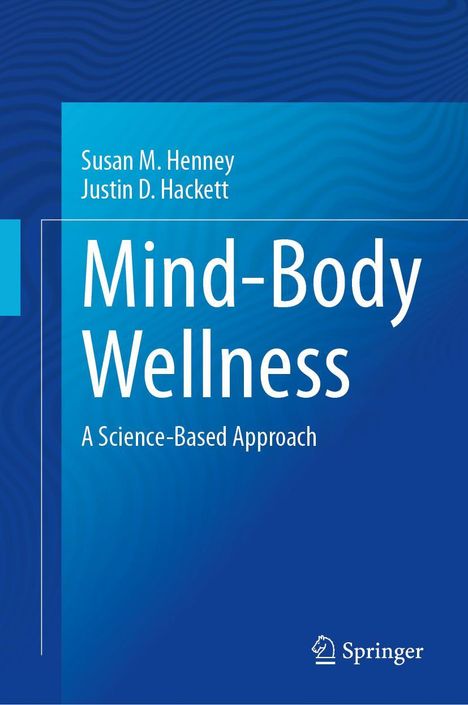 Justin D. Hackett: Mind-Body Wellness, Buch