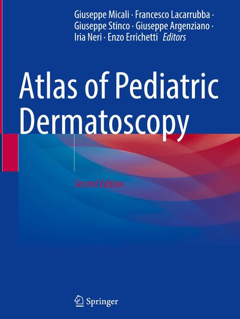 "Atlas of Pediatric Dermatoscopy, Second Edition" steht in Weiß auf blauem Hintergrund mit roten und blauen Streifen. Logo "Springer".