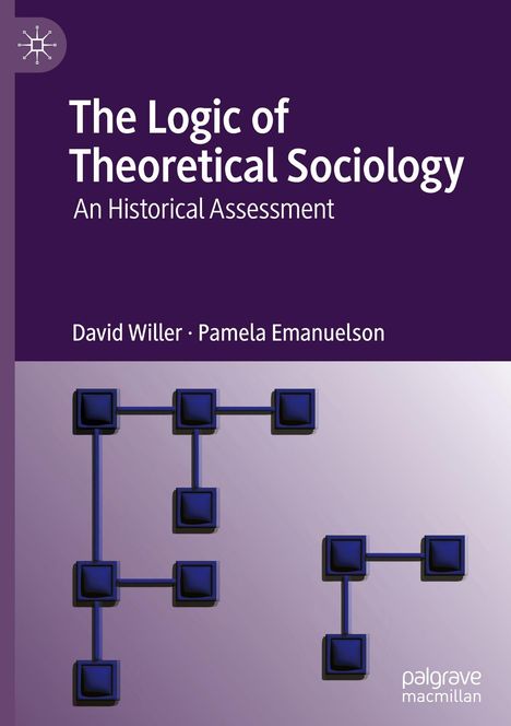 Auf violettem Hintergrund steht: "The Logic of Theoretical Sociology – An Historical Assessment". Illustration mit verbundenen Quadraten.