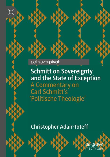 „Schmitt on Sovereignty and the State of Exception“ in Weiß auf grünem Hintergrund, mit geometrischen Mustern und Palgrave-Logo.