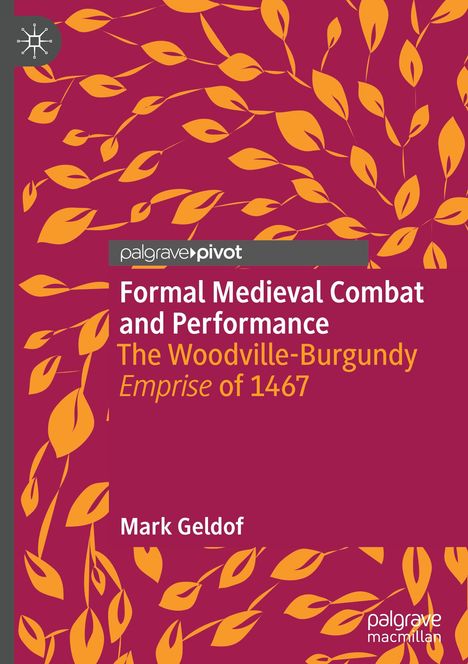 Mark Geldof: Formal Medieval Combat and Performance, Buch