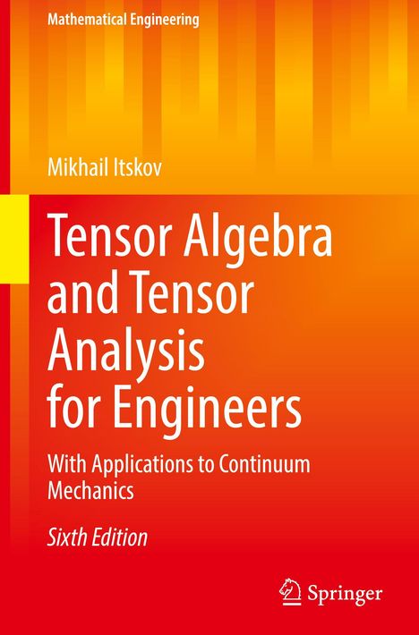 Mikhail Itskov: Tensor Algebra and Tensor Analysis for Engineers, Buch