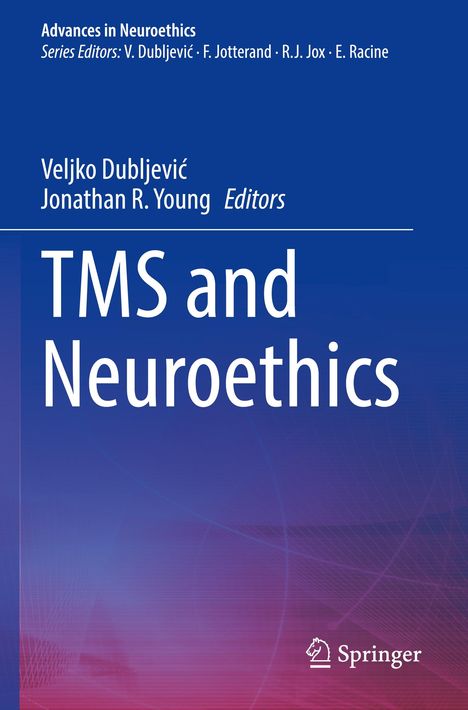 Titel: "TMS and Neuroethics", Herausgeber: Veljko Dubljević, Jonathan R. Young. Blaue Hintergrundfarbe. Springer-Logo.
