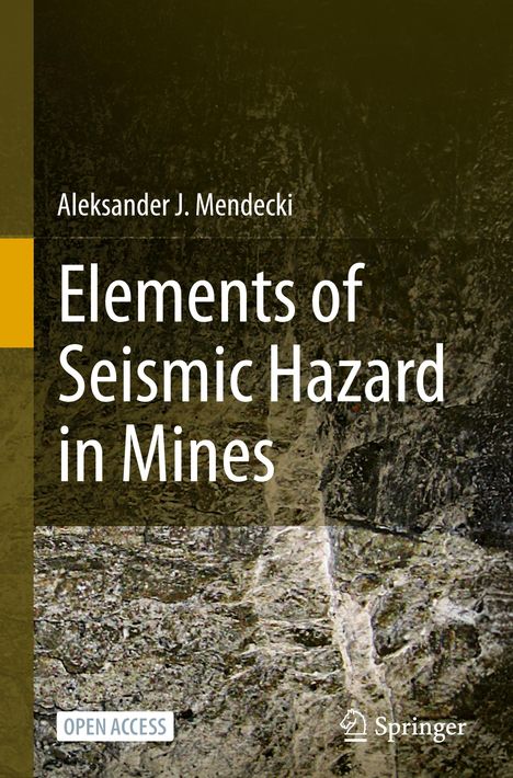 Aleksander J. Mendecki: Elements of Seismic Hazard in Mines, Buch