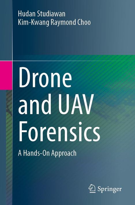 Hudan Studiawan: Drone and UAV Forensics, Buch