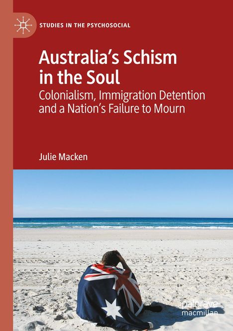 Julie Macken: Australia's Schism in the Soul, Buch