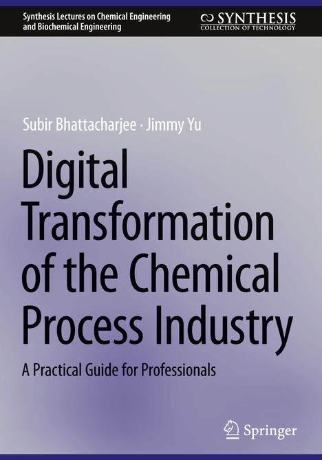 Jimmy Yu: Digital Transformation of the Chemical Process Industry, Buch