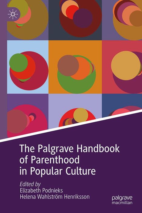 The Palgrave Handbook of Parenthood in Popular Culture, Buch