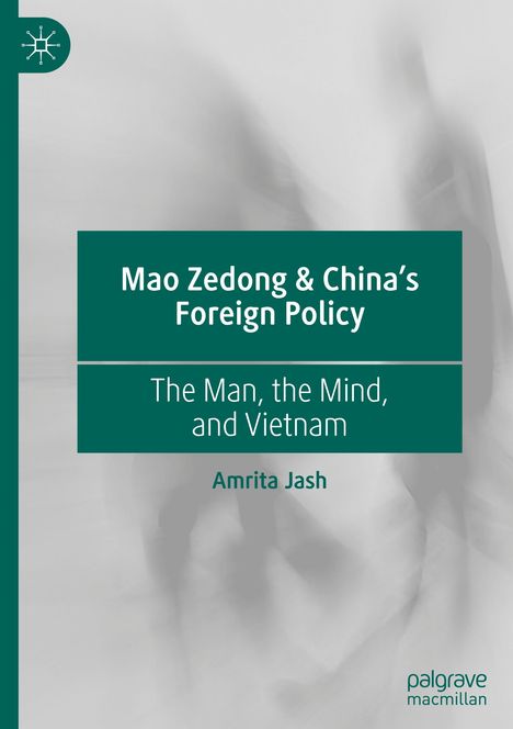 Amrita Jash: Mao Zedong & China's Foreign Policy, Buch